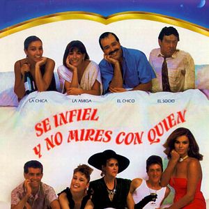 Foto Sé infiel y no mires con quién