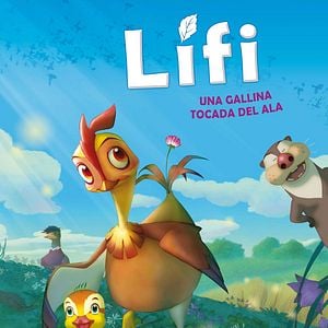 Lifi (Una gallina tocada del ala) - Película 2011