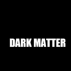 Foto Dark Matter