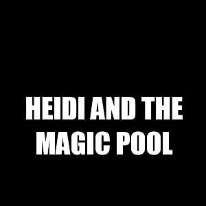 Foto Heidi and the Magic Pool