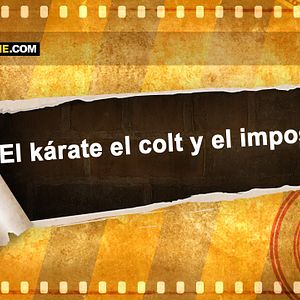 Foto El kárate, el colt y el impostor