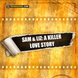 Foto Sam & Liz: A Killer Love Story