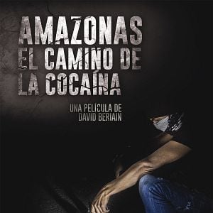 Foto Amazonas, el camino de la cocaína