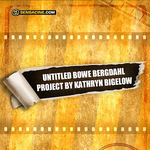 Foto Bowe Bergdahl project by Kathryn Bigelow