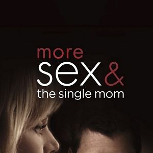 Foto More Sex & the Single Mom