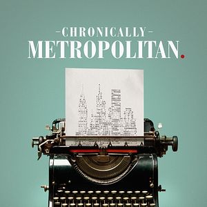 Foto Chronically Metropolitan