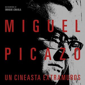 Foto Miguel Picazo, un cineasta extramuros