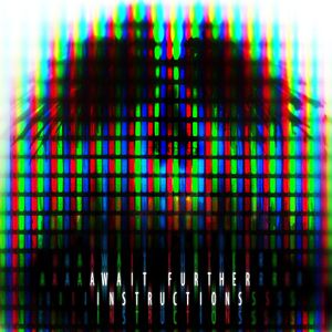 Foto Await Further Instructions