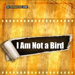 Foto I Am Not a Bird