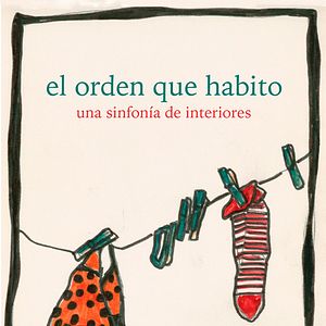 Foto El orden que habito