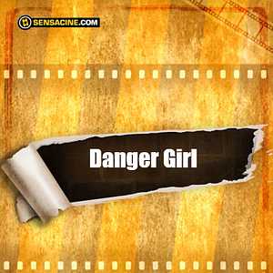 Foto Danger Girl