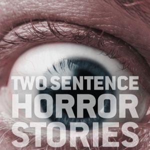 Foto Two Sentence Horror Stories