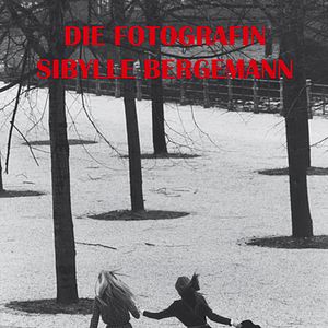 Foto Mein Leben - Die Fotografin Sibylle Bergemann