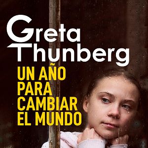 Foto Greta Thunberg: un año para cambiar el mundo