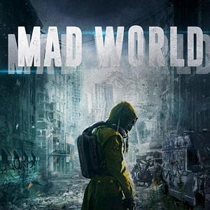 Foto Mad World (A Dystopia Movie)