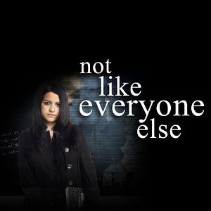 Foto Not Like Everyone Else (TV)