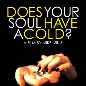 Foto Does Your Soul Have a Cold ?