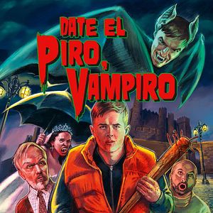 Foto Date el piro, vampiro