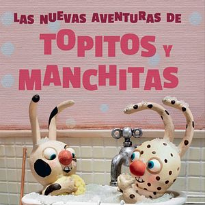 Foto Las nuevas aventuras de Topitos y Manchitas