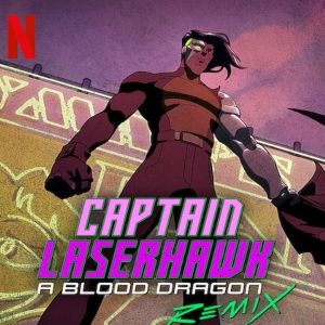 Foto Capitán Laserhawk: Un remix de Blood Dragon