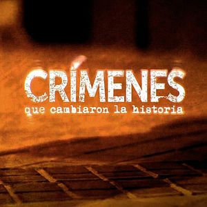 Foto Crímenes que cambiaron la historia