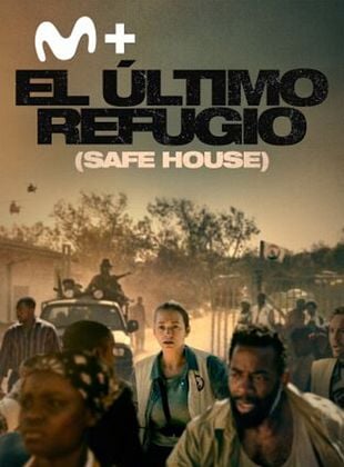 Cartel de El último refugio (Safe House)
