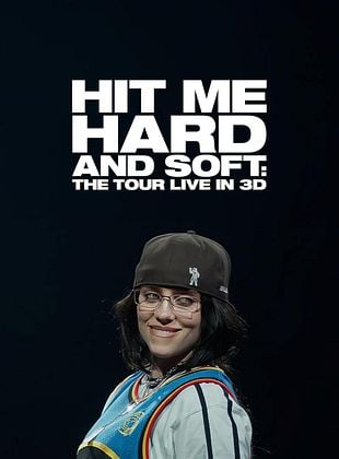 Billie Eilish - Hit Me Hard and Soft: The Tour (Live in 3D)