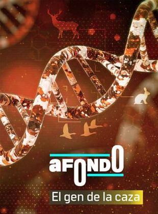 Cartel de A fondo: el gen de la caza