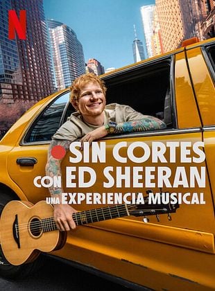 Cartel de Sin cortes con Ed Sheeran: Una experiencia musical