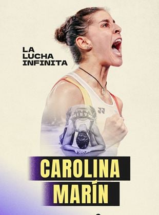 Carolina Marín. La lucha infinita