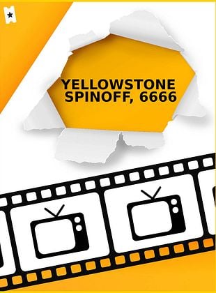 Cartel de Yellowstone Spinoff, 6666