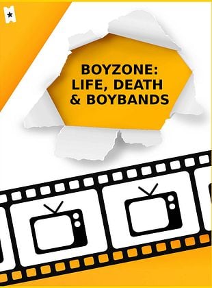 Cartel de Boyzone: Life, Death & Boybands