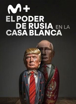 Cartel de El poder de Rusia en la Casa Blanca