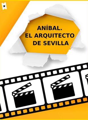 Aníbal. El arquitecto de Sevilla