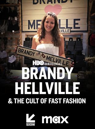 Brandy Hellville: The Cult of Fast Fashion