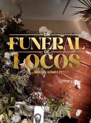 Un funeral de locos