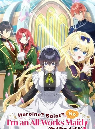 Heroine? Saint? No, I'm an All-Works Maid (And Proud of It)!