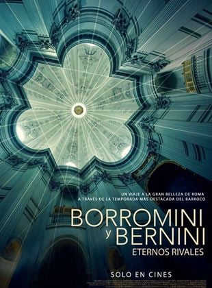  Borromini y Bernini: Eternos rivales