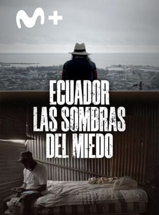 Cartel de Ecuador: las sombras del miedo