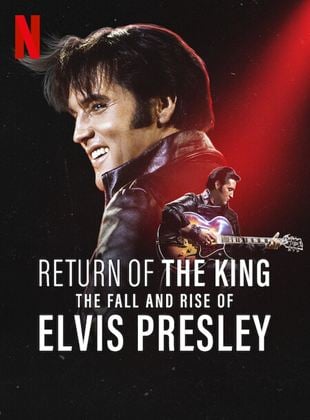  El regreso del Rey: Declive y resurgimiento de Elvis Presley