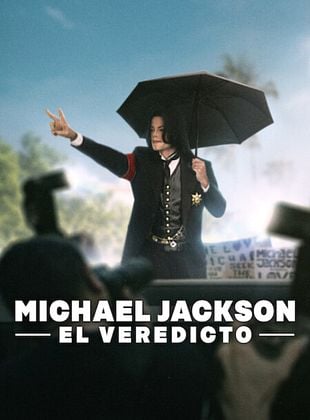 Cartel de Michael Jackson: El veredicto
