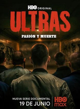 Ultras. Pasión y muerte
