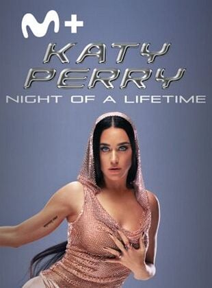 Cartel de Katy Perry: Night of a Lifetime