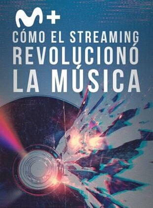 Cartel de Cómo el streaming revolucionó la música