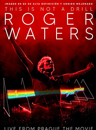 Cartel de Roger Waters This Is Not A Drill: Live From Prague - The Movie