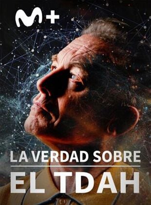 Cartel de La verdad sobre el TDAH