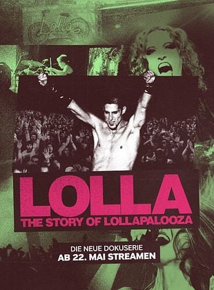 Cartel de Lolla: The Story of Lollapalooza