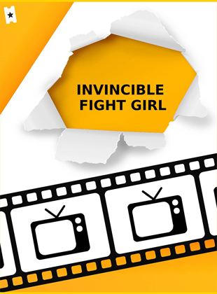 Invincible Fight Girl