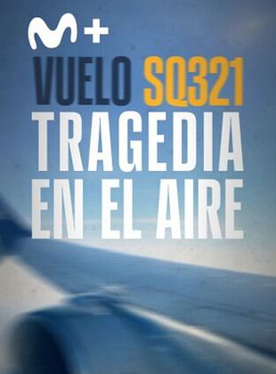 Cartel de Vuelo SQ321: tragedia en el aire