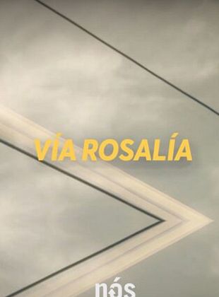 Cartel de Vía Rosalía